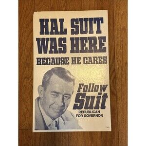 Vintage Hal Suit campaign poster For Republican Governor.
